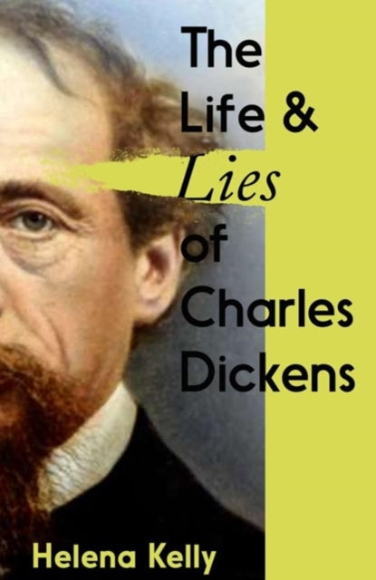 The Life and Lies of Charles Dickens-'9781837731299