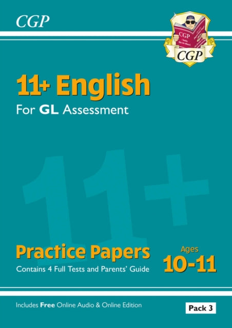 11+ GL English Practice Papers: Ages 10-11 - Pack 3 (with Parents' Guide & Online Edition)-'9781837741113
