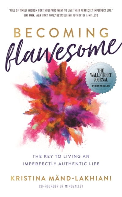 Becoming Flawesome : The Key to Living an Imperfectly Authentic Life-'9781837822515
