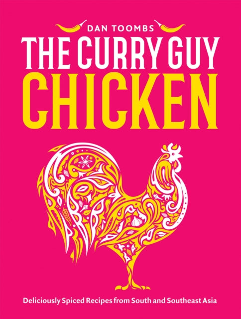 Curry Guy Chicken : Deliciously Spiced Recipes From South And Southeast Asia-'9781837831036