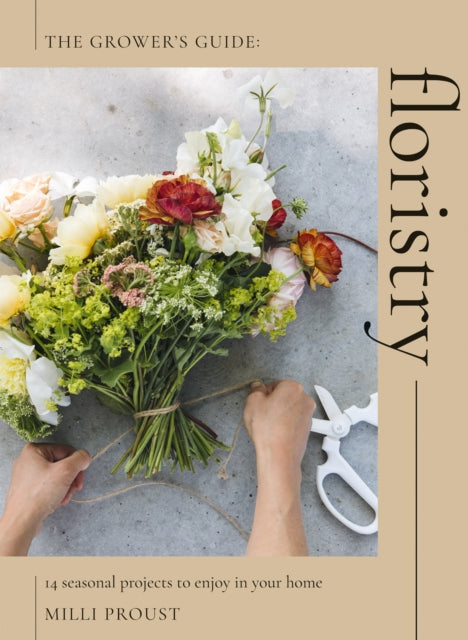 Floristry : 14 Seasonal Projects to Enjoy in Your Home-'9781837831739
