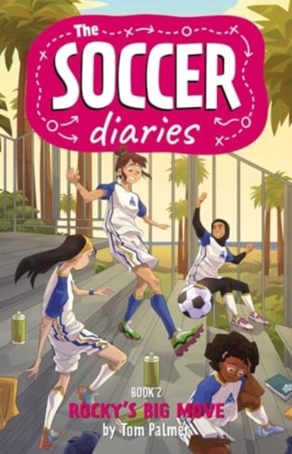 The Soccer Diaries Book 2: Rocky's Big Move-'9781837861002