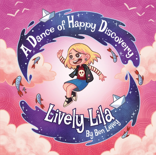 Lively Lila : A Dance of Happy Discovery-'9781837914647