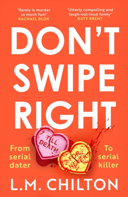 Don't Swipe Right : An addictive, laugh-out-loud serial killer thriller full of twists and turns-'9781837930265