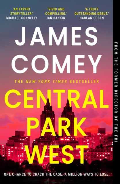 Central Park West : the unmissable debut legal thriller by the former director of the FBI-'9781837932696
