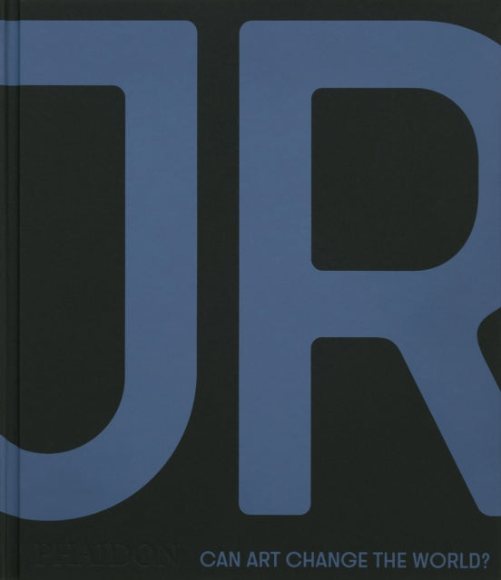 JR : Can Art Change the World?-'9781838668570