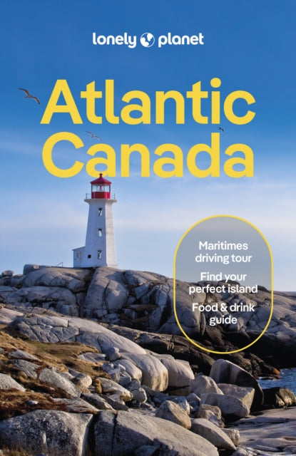 Lonely Planet Atlantic Canada : Nova Scotia, New Brunswick, Prince Edward Island & Newfoundland & Labrador-'9781838698553
