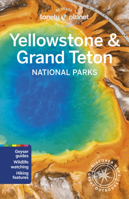 Lonely Planet Yellowstone & Grand Teton National Parks-'9781838699819