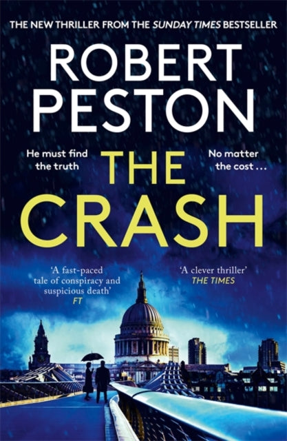 The Crash : The brand new explosive thriller from Britain's top political journalist-'9781838777807
