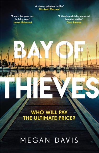 Bay of Thieves : Immerse yourself in the sun-soaked Sunday Times Thriller of the Month-'9781838778620