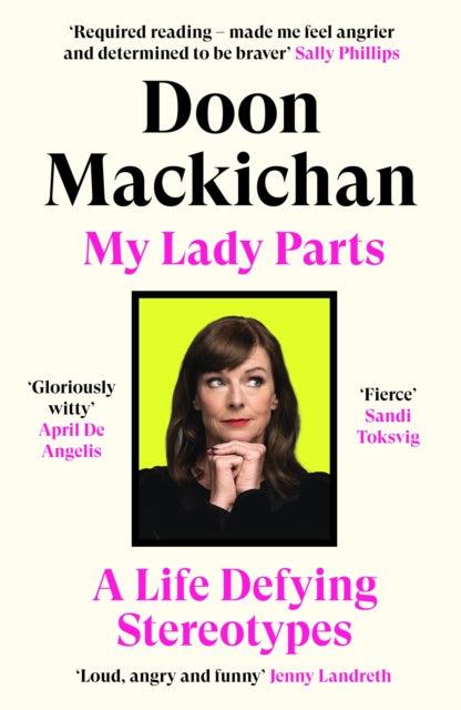 My Lady Parts : A Life Defying Stereotypes-'9781838856397