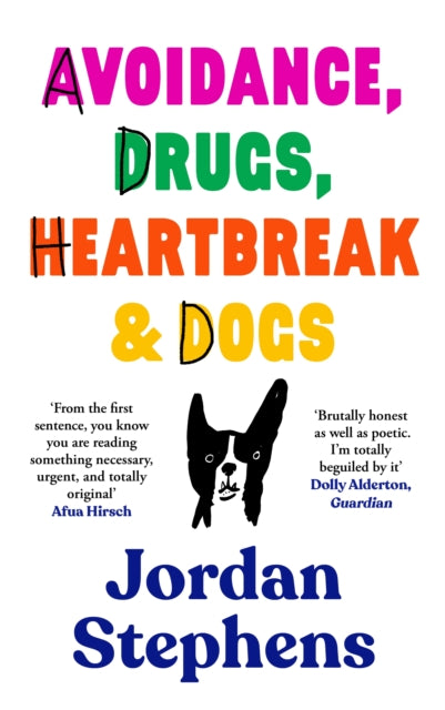 Avoidance, Drugs, Heartbreak and Dogs-'9781838858087