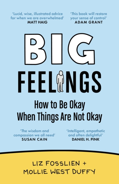 Big Feelings : How to Be Okay When Things Are Not Okay-'9781838858537