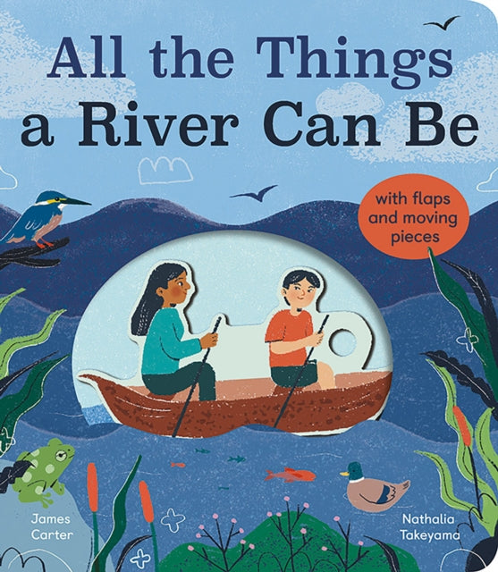 All the Things a River Can Be-'9781838915018