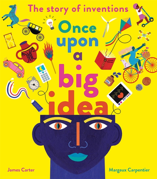 Once Upon a Big Idea : The Story of Inventions-'9781838915513