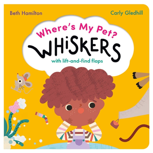 Where's My Pet? Whiskers : A lift-and-find flap book-'9781838915650