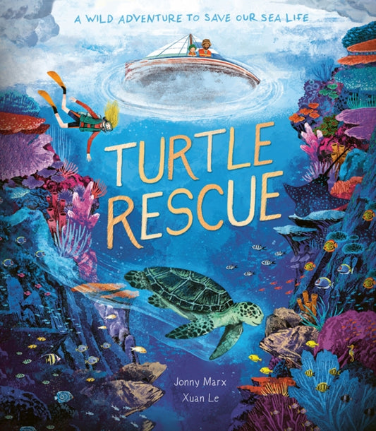 Turtle Rescue : A Wild Adventure to Save Our Sea Life-'9781838916145