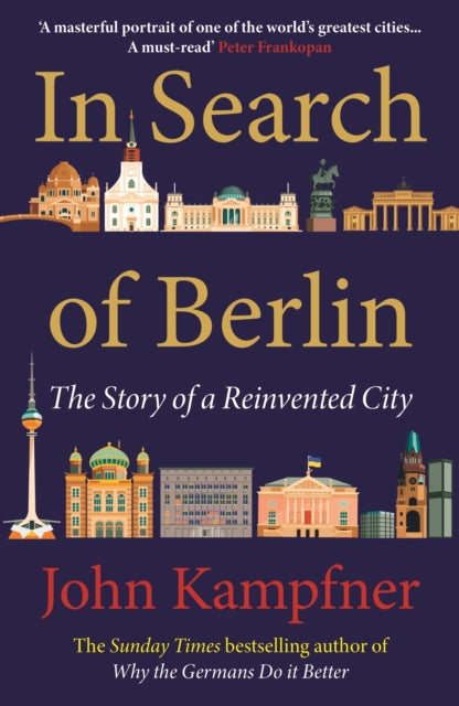 In Search Of Berlin : 'A masterful portrait of one of the world's greatest cities' PETER FRANKOPAN-'9781838954819