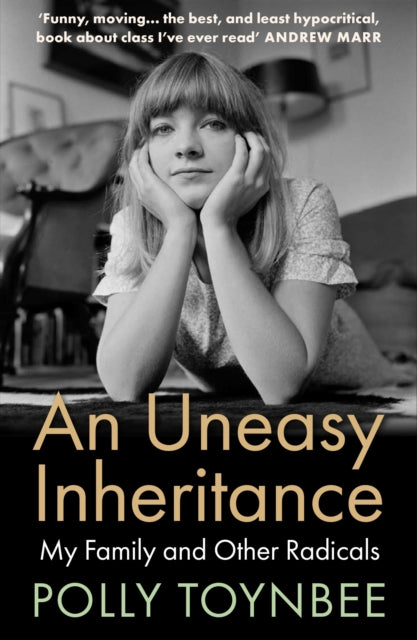 An Uneasy Inheritance : My Family and Other Radicals-'9781838958374