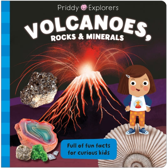 Priddy Explorers Volcanoes, Rocks and Minerals-'9781838993931