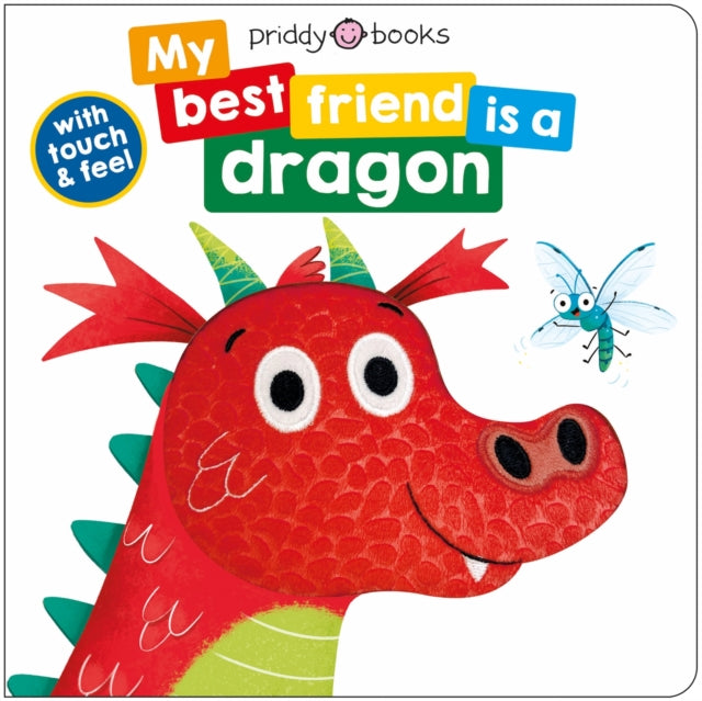 My Best Friend Is A Dragon : Touch and Feel-'9781838993955