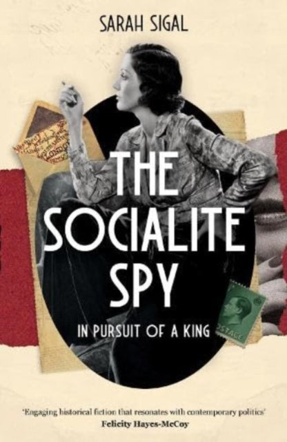 The Socialite Spy: In Pursuit of a King-'9781839015328