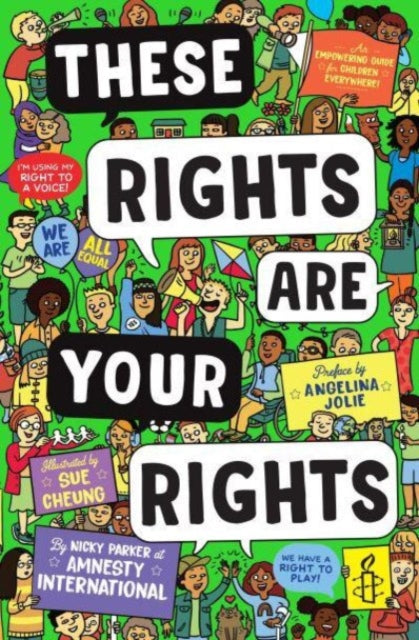 These Rights are Your Rights : An empowering guide for children everywhere from Amnesty International-'9781839132155