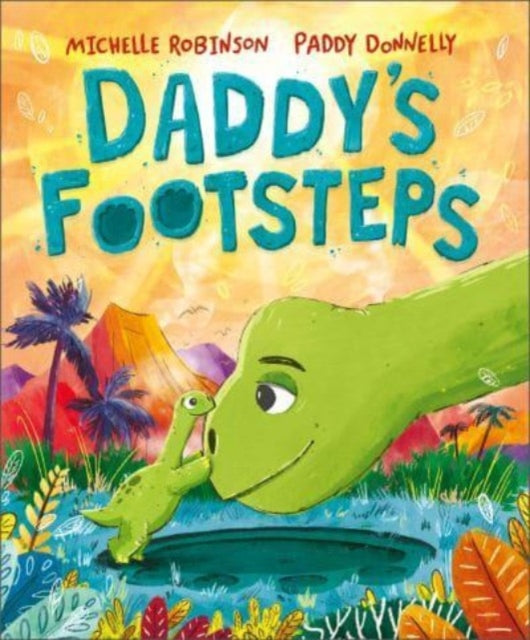 Daddy's Footsteps : A dinosaur adventure-'9781839132834