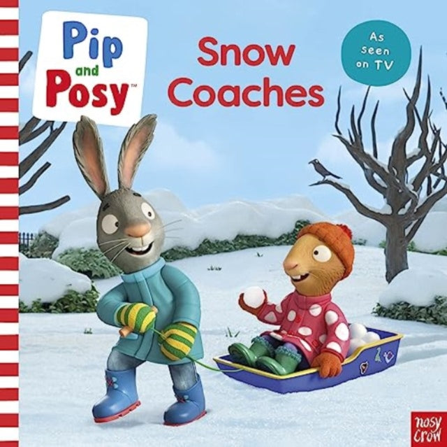 Pip and Posy: Snow Coaches : TV tie-in picture book-'9781839948176