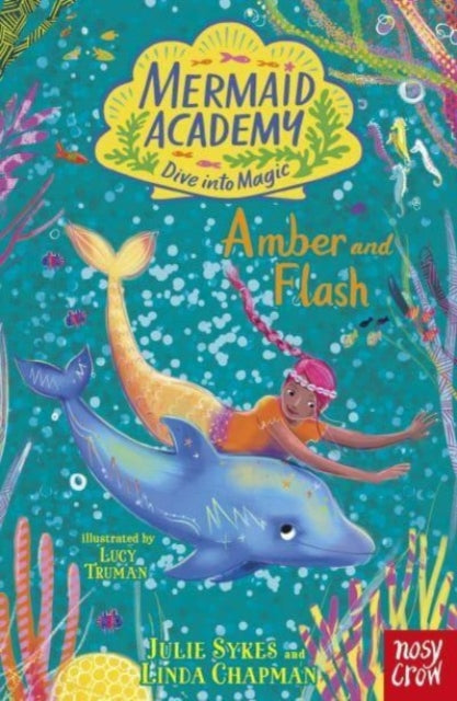Mermaid Academy: Amber and Flash-'9781839949555