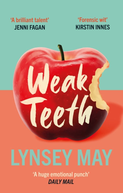 Weak Teeth : Waterstones Scottish Book of the Month-'9781846976629