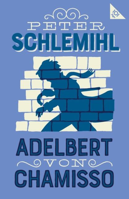 Peter Schlemihl : Annotated Edition with an introduction by Leopold von Loewenstein-Wertheim-'9781847499233