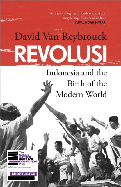 Revolusi : Indonesia and the Birth of the Modern World-'9781847927040