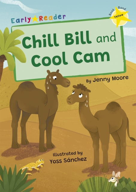 Chill Bill and Cool Cam : (Yellow Early Reader)-'9781848869974