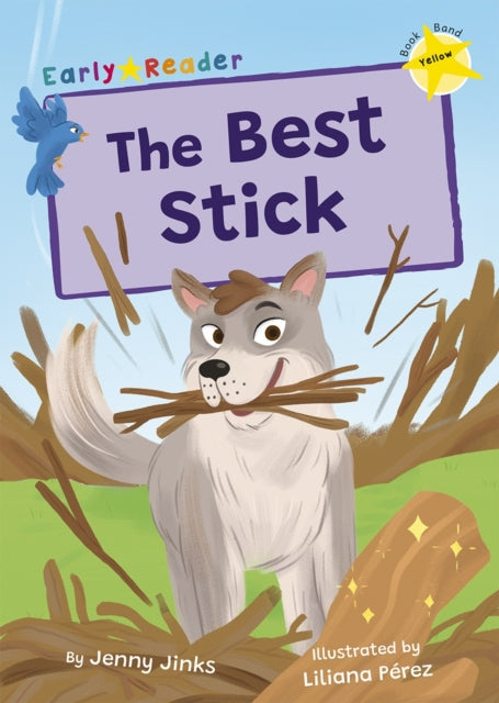 The Best Stick : (Yellow Early Reader)-'9781848869981
