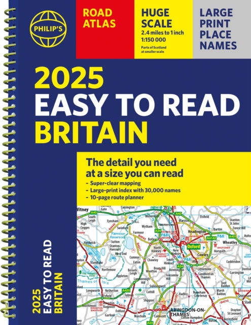 2025 Philip's Easy to Read Road Atlas of Britain : (A4 Spiral binding)-'9781849076661