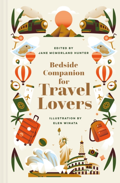 Bedside Companion for Travel Lovers : An anthology of intrepid journeys for every day of the year Volume 4-'9781849949194