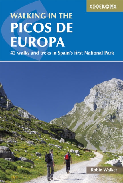 Walking in the Picos de Europa : 42 walks and treks in Spain's first National Park-'9781852845360