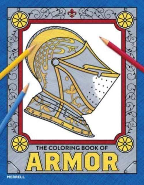 The Coloring Book of Armor-'9781858947150