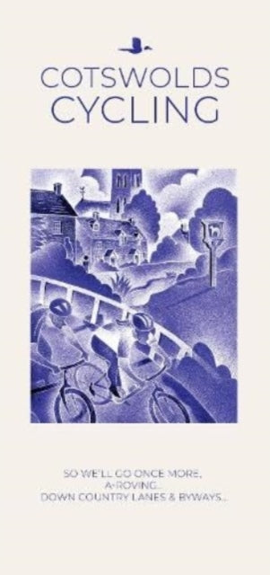 COTSWOLDS CYCLING : So We'll Go Once More, A-Roving...Down Country Lanes & Byways-'9781859653036