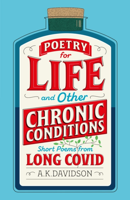 Poetry for Life and Other Chronic Conditions : Short Poems from Long Covid-'9781899587827