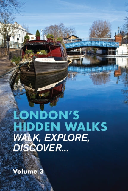 London's Hidden Walks Volume 3-'9781902910765