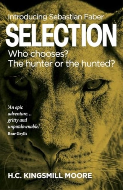 Selection : Who chooses? The hunter or the hunted?-'9781910533772