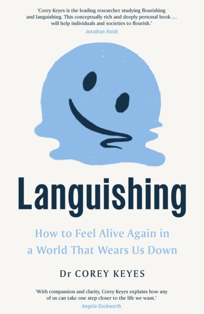 Languishing : How to Feel Alive Again in a World That Wears Us Down-'9781911709589