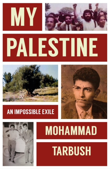 My Palestine : An Impossible Exile-'9781913368999