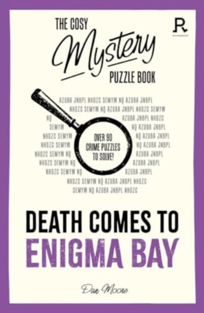 The Cosy Mystery Puzzle Book - Death Comes To Enigma Bay : Over 90 crime puzzles to solve!-'9781913602437