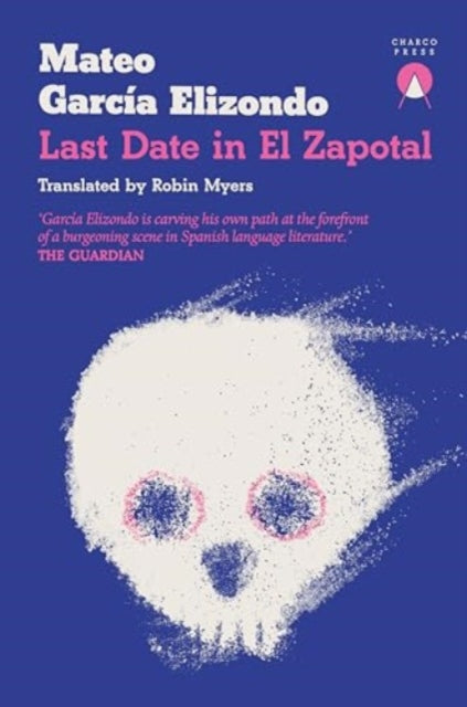 Last Date in El Zapotal-'9781913867843