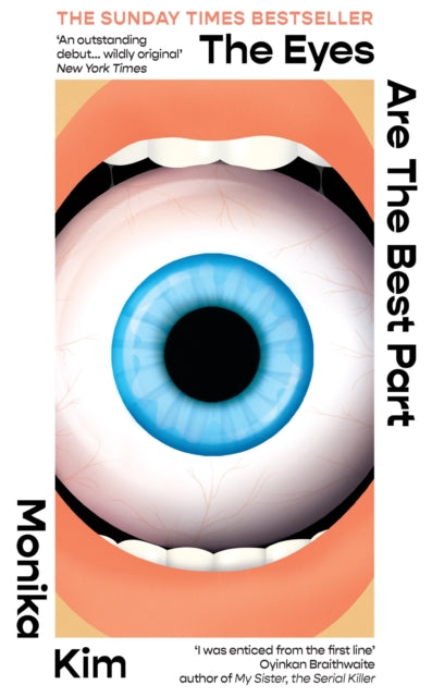The Eyes Are The Best Part : The Sunday Times bestselling 'good for her' novel-'9781914240867