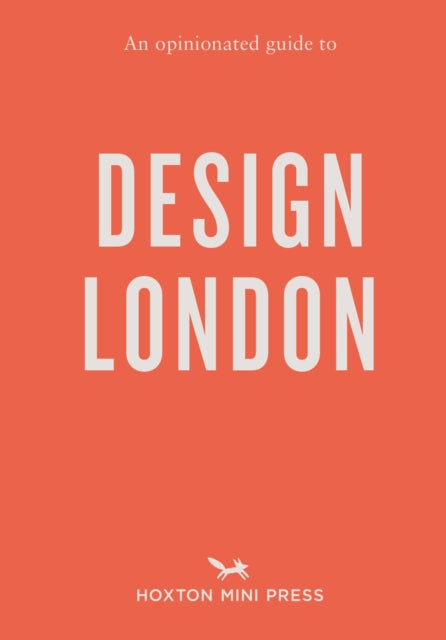 An Opinionated Guide to Design London-'9781914314704