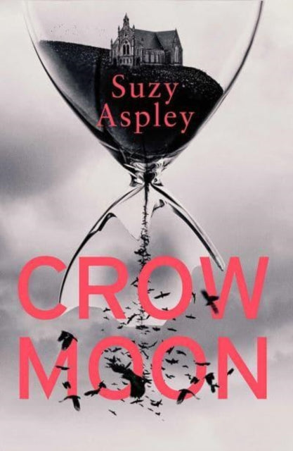 Crow Moon : The atmospheric, chilling debut thriller that everyone is talking about … first in an addictive, enthralling series-'9781914585500